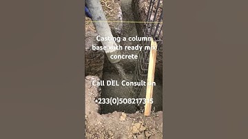 Building in Ghana ; Casting a a column base in foundation by DEL Consult