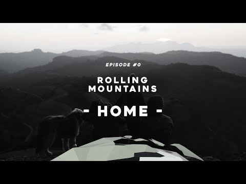 Rolling Mountains episode 0: Home