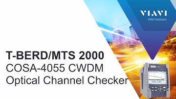 VIAVI T-BERD/MTS 2000: COSA CWDM Optical Channel Checker