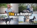 TITO EL RANCHERO Y SU NAYLA