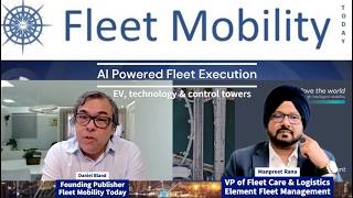 AI Powered Fleet Execution: EV, technology & control towers (Expert Talks 29)