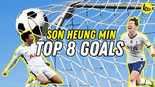 Top 8 Son Heung Min Goals