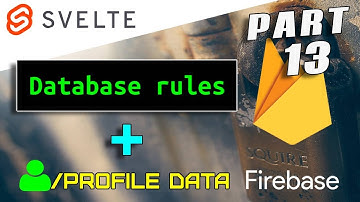 Creating custom user profile data - Svelte Firebase Starter - Part 13