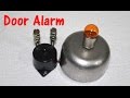 3 Simple ways to make a Door Alarm/ Theft alert Alarm