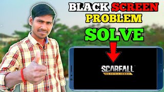 Scarfall Game black screen Problem kaise theek Kare | Black Screen Problem fix screenshot 5