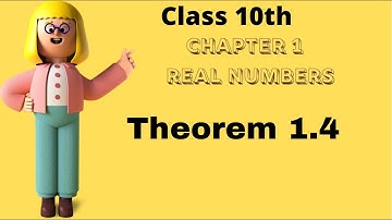 CBSE 10th Class I Prove that Root 2 is Irrational | Chapter 1 |Theorem 1.4 - Real Numbers.