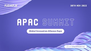 APAC Summit November 2022: Global Innovation Alliance Expo