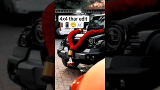 THAR CINEMATIC EDIT 🖤 | 4x4 Beast | Hindi Vibes #edit #car #editor #viral #shorts