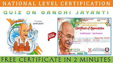 Quiz On Gandhi Jayanti |  Mahatma Gandhi Quiz | National Level Certificate | Gandhiji Quiz 2021 | GK