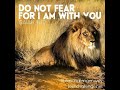 Do not fear! For I am with you! - Song: text&music Heike Boecken