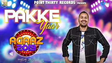 Pakke Yaar | Veet Baljit | Questrak  | Point Thirty | Latest Punjbi Song 2019