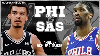 San Antonio Spurs vs Philadelphia 76ers Full Game Highlights | Apr 7 | 2024 NBA Season