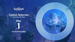 Cantus Aeternus - Disc 1: Versi di Petrichor｜Genshin Impact #OST #Fontaine #CantusAeternus