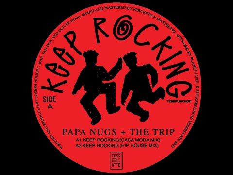 Papa Nugs & The Trip - Keep Rocking (Hip House Mix)