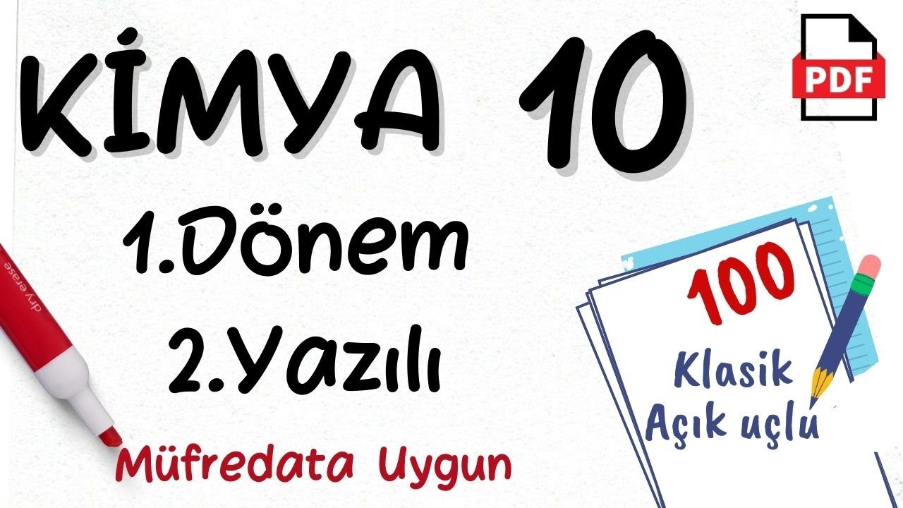 Kimya 10. Sınıf 1. Dönem 2. Yazılı Soruları Yeni Müfredat Maarif Model +PDF