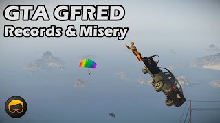 Records Broken & Misery Compounded - GTA 5 Gfred №222