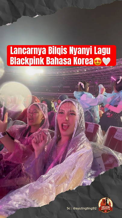 Download lagu Lancarnya Bilqis Nyanyi Lagu Blackpink Bahasa Korea😍 #ayutingting #bilqiskhumairahrazak #blackpink