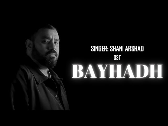 Shani Arshad | Bayhadh OST class=