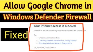 Fixed - How to Allow Google Chrome to Access the Network in your firewall In Windows 10 screenshot 5