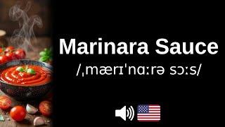How to pronounce Marinara Sauce (CORRECTLY!)