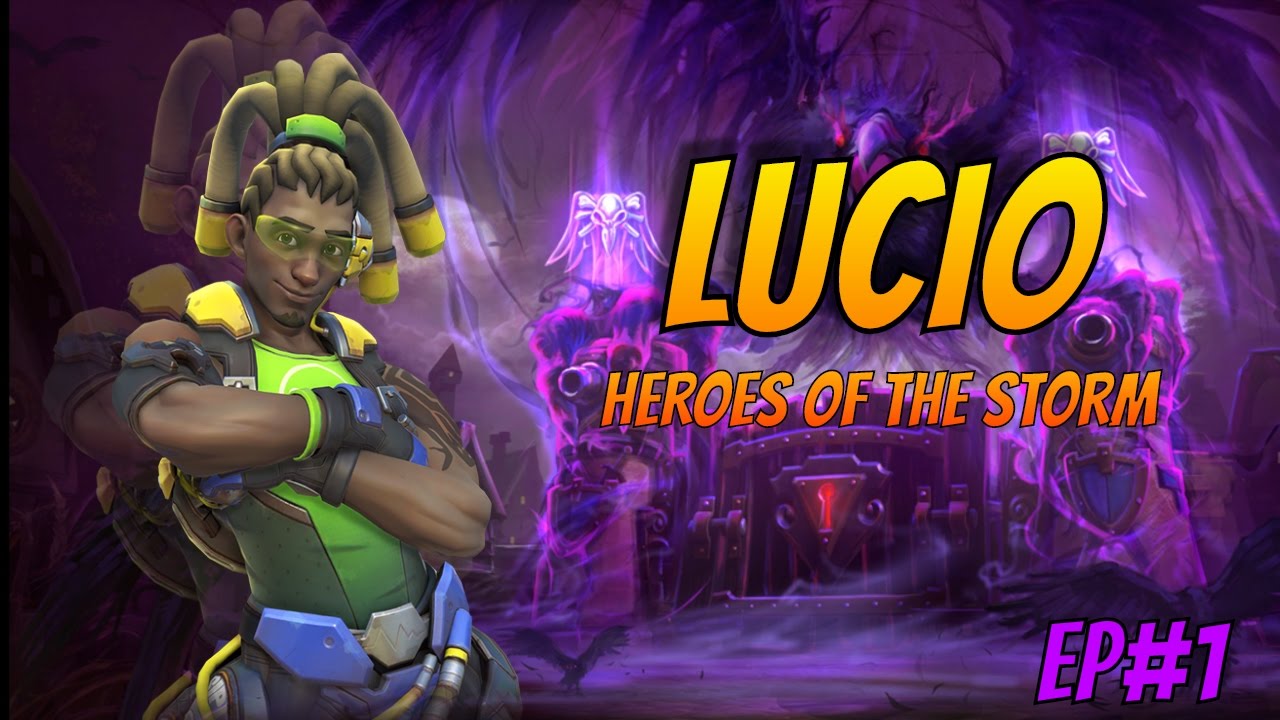 Lucio Heroes of the Storm 2.0 Episode 1 YouTube