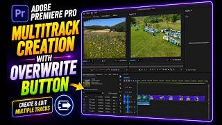 Create Multiple Tracks with Overwrite Edit in Adobe Premiere Pro | Overwrite Edit Explained