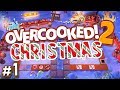 Overcooked 2 Xmas - #1 - Hot Chocolate Time! (Kevin's Christmas Cracker DLC Gameplay)