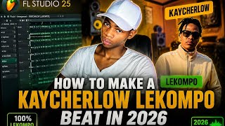HOW TO MAKE A LEKOMPO "KAYCHELOW X SHEBESHXT  BEAT IN 2026 USING FL STUDIO 25  EP 1