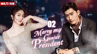 Marry My Genius President💘EP02 | #zhaolusi | Female president had her ex's baby, but his answer was