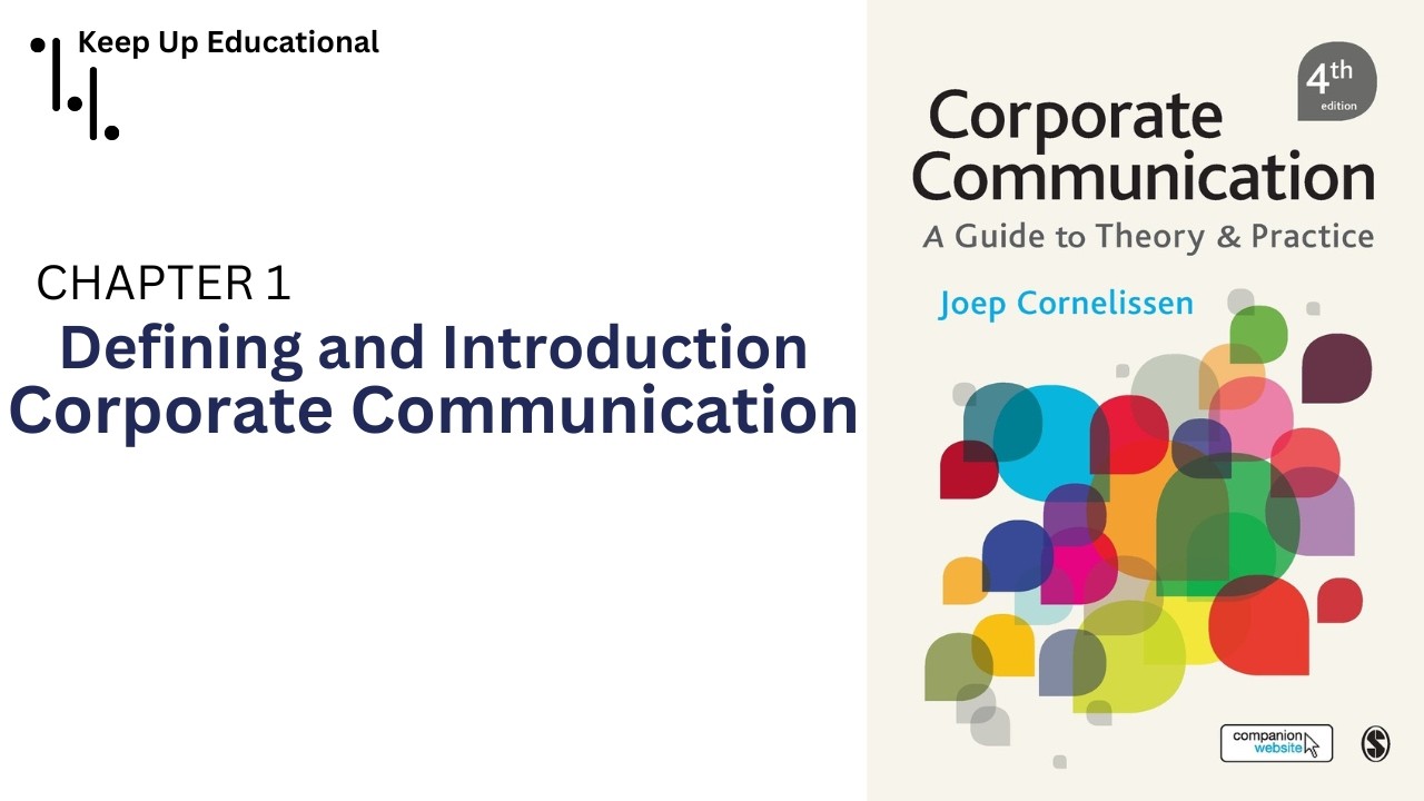 Chapter 1: What is Corporate Communication by Joep Cornelissen