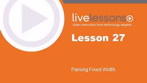 Text - Lesson 27 Parsing Fixed Width