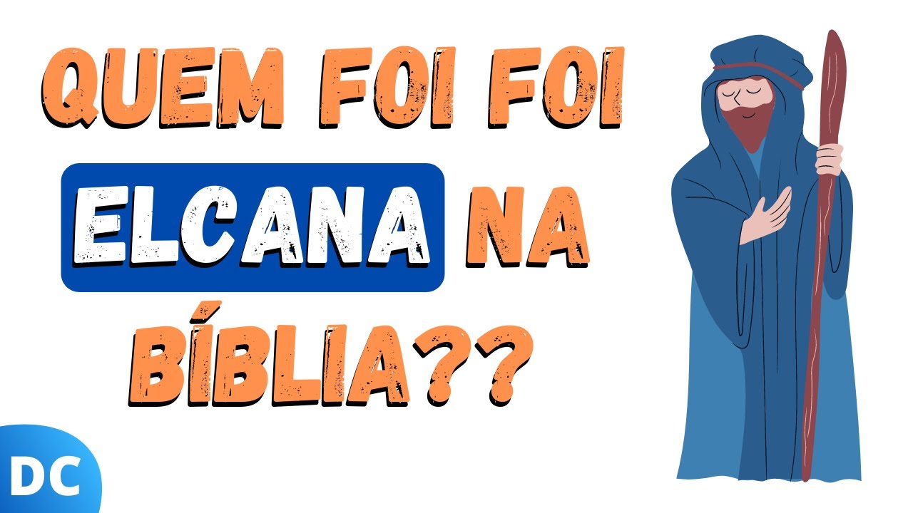 Quem é Elcana Na Bíblia ENSINO Quem é Elcana Na Bíblia ENSINO