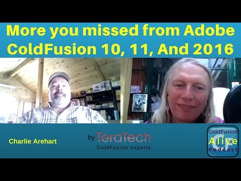 067 More you missed from Adobe ColdFusion 10, 11, And 2016 with Charlie Arehart