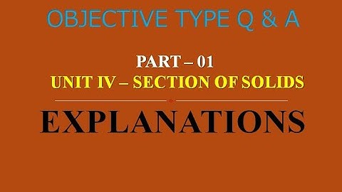 MCQ ON SECTION OF SOLIDS WITH EXPLANATIONS | UNIT IV | EG | Q & A | ASHWIN PRABHU G