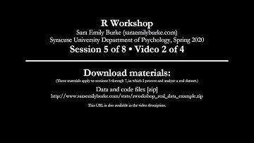 R Workshop - Session 5 of 8, Video 2 of 4 (real data example: initial steps, condition)