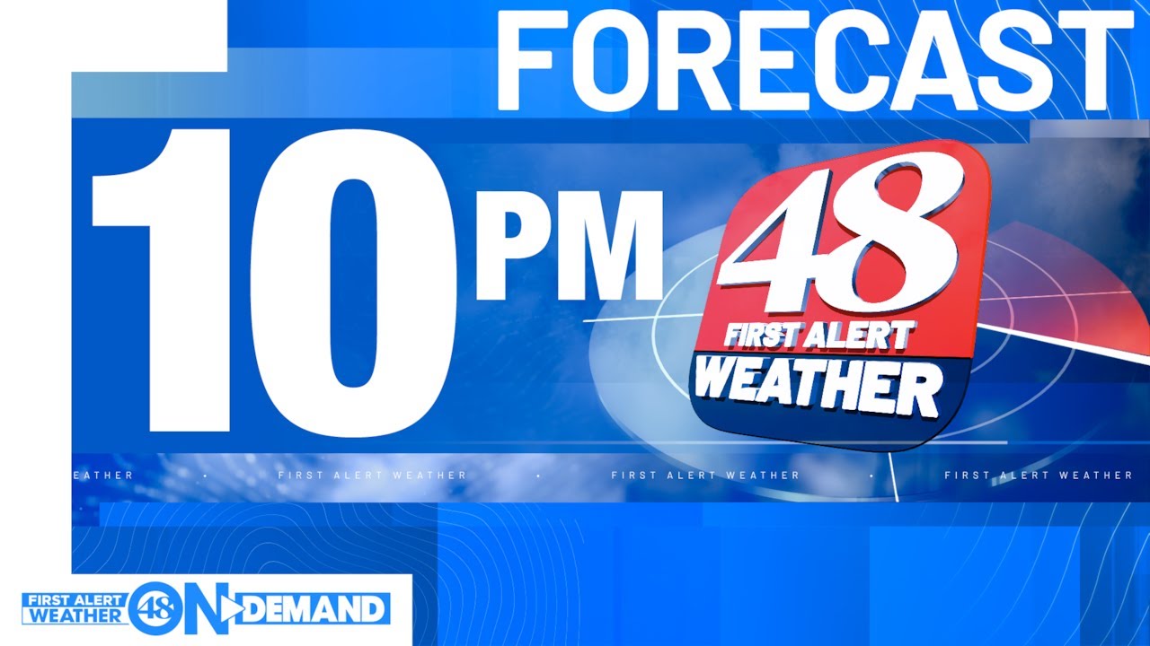 48 First Alert Weather: Wednesday 10 p.m. weather forecast - YouTube