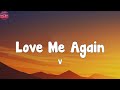V - Love Me Again (Lyrics)