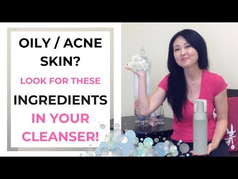 BEST Cleansers for Oily Skin and Acne Skin