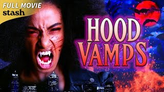 Hood Vamps | Vampire Horror | Full Movie | Black Cinema