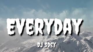 Everyday - 🔥Khmer Rap By DJ Sday🔥