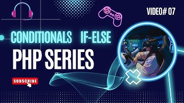 PHP Tutorial Series in Hindi Part 7: IF - ELSE