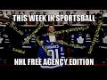This Week In Sportsball: NHL Free Agency Edition