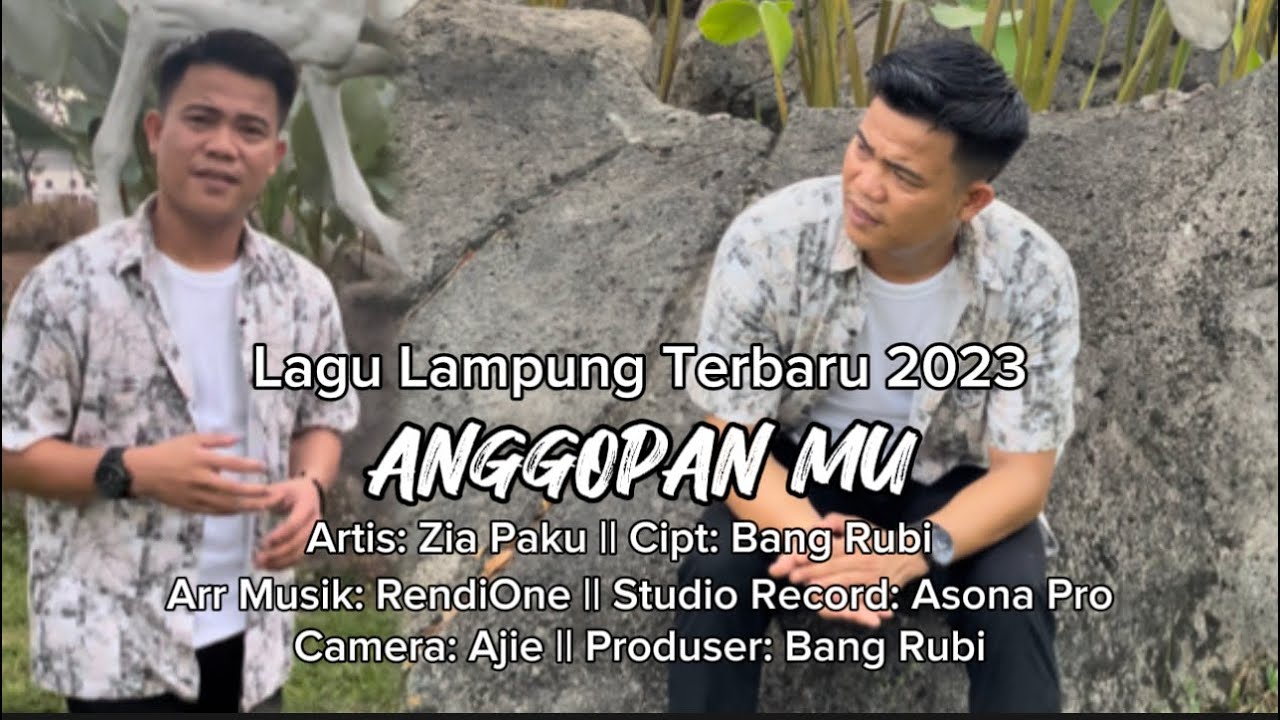 Lagu Lampung Terbaru 2023 || ANGGOPAN MU _ Cipt: Bang Rubi || Artis: Zia Paku
