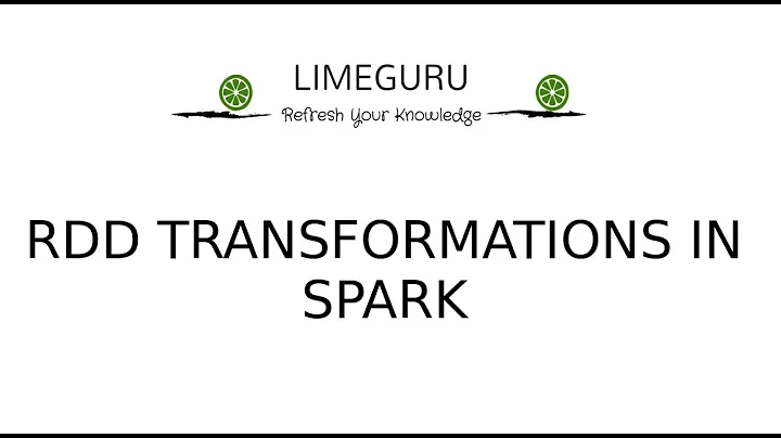 RDD Transformations In Spark | Session 2 | Resilient Distributed Dataset