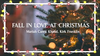 Fall in Love at Christmas – Mariah Carey, Khalid, Kirk Franklin（Lyric Video）