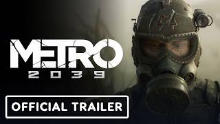 Metro 2039 -  Reveal Trailer