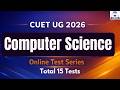 CUET UG 2026 | Computer Science Test Series 2026 | ENROLL NOW #cuet #cuet2026