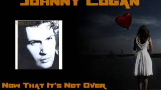 JOHNNY LOGAN ♠ Now That It&#39;s Not Over ♠ HQ