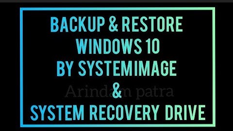 How to Back-up & Restore of Windows 10 | By System Image & Recovery Drive