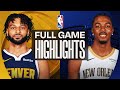 NUGGETS At PELICANS FULL GAME HIGHLIGHTS January 13 2026